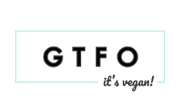 GTFO It's Vegan
