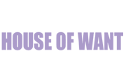 House Of Want Coupons